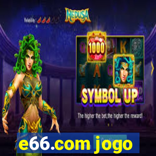 e66.com jogo